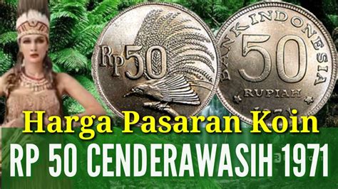 Harga Pasaran Koin Rupiah Cenderawasih Tahun Youtube