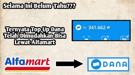 Saldo Dana Bertambah Menjadi 341 Ribuan Dari Alfamart Cara Top Up