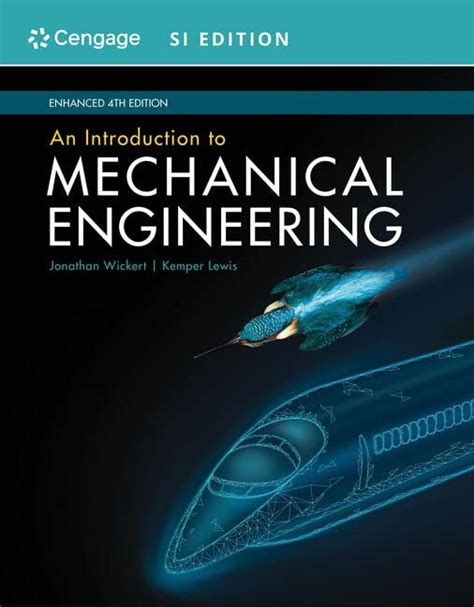 An Introduction To Mechanical Engineering Enhanced SI Edition 4th