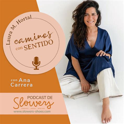 Episodio Entrevista A Ana Carrera Autoconocimiento Y Pies El