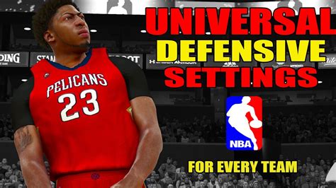 Universal Defensive Settings Defense Tutorial Nba K Defense Tips