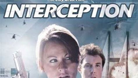 Interception (2009) - TrailerAddict