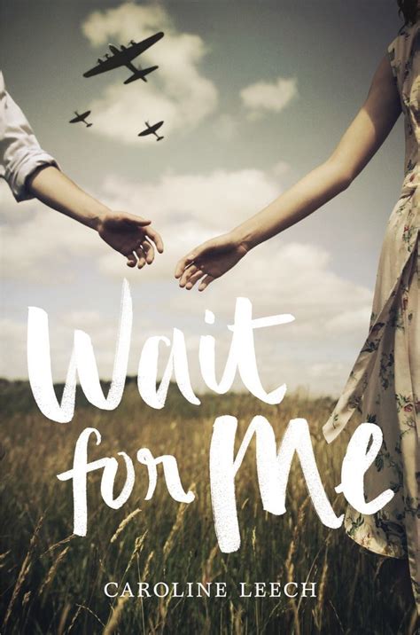 Wait for Me by Caroline Leech | Goodreads