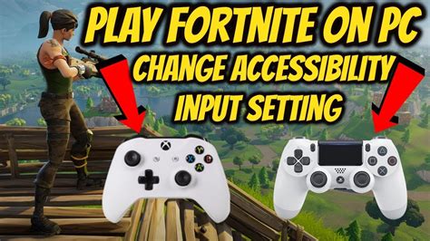 Play Fortnite On Pc Xbox Ps4 Controller Change Input Setting YouTube