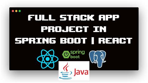 Building A Full Stack App Project In React And Spring Boot Java