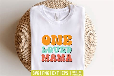 One Loved Mama Retro Mama Svg Graphic By SVG Zone Creative Fabrica