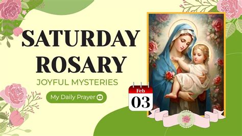 TODAY HOLY ROSARY JOYFUL MYSTERIES ROSARY SATURDAYFEBRUARY 03 2024