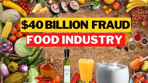 Fraud Food Industry Billion Fake Food Economy Business Case