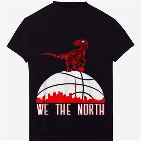 Premium We The North Toronto Raptors Dinosaur Basketball Shirt Kutee