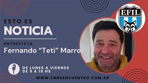 ENTREVISTA CON FERNANDO TETI MARRO PARTIDO AMISTOSO CON EX