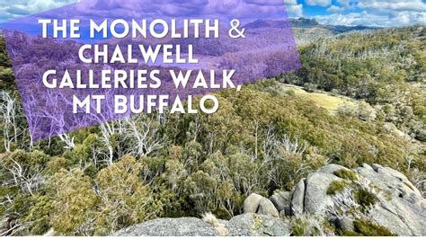 The Monolith Chalwell Galleries Walk Mt Buffalo YouTube