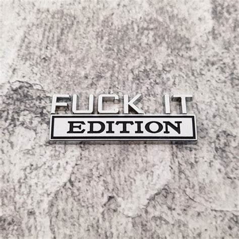 X Chrome FUCK IT EDITION Logo Car Trunk Emblem Badge Stickers Decal Accessories EBay