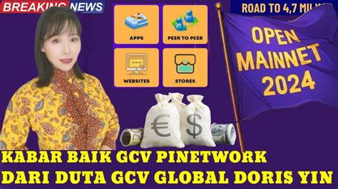 PI NETWORK TERBARU KABAR BAIK GCV PINETWORK DARI DUTA GCV GLOBAL DORIS