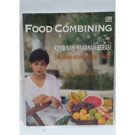 Jual Food Combining Kombinasi Makanan Serasi Pola Makan Untuk Langsing