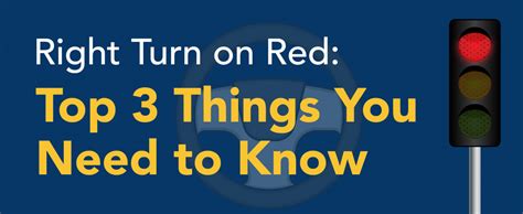 Right Turn on Red: Top 3 Things You Need to Know