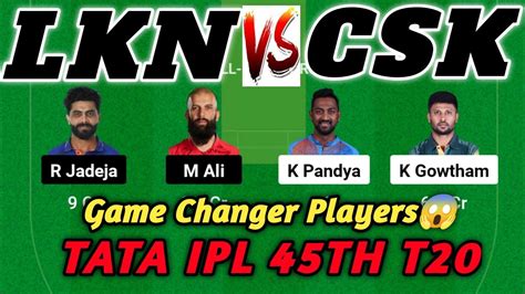 LKN Vs CHE Dream11 LKN Vs CHE Dream11 Prediction LKN Vs CHE 45TH T20