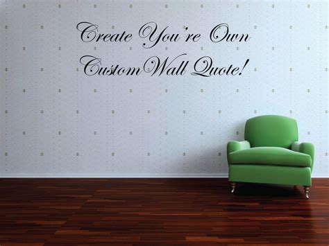 Custom Wall Quote Decal Custom Wall Saying Custom Wall