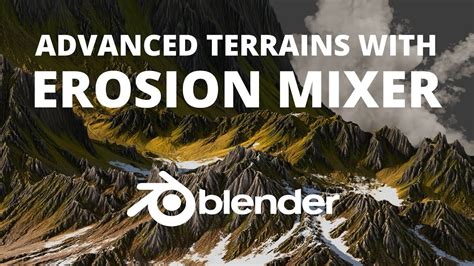 Amazing Blender 3D Terrains With Erosion Mixer YouTube