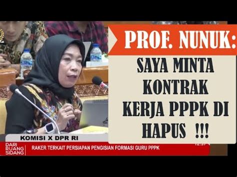 ALHAMDULILLAH PROF NUNUK MINTA SISTEM KONTRAK PPPK DIHAPUS PP 49