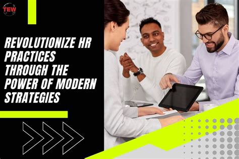 8 Top Modern Hr Strategies For Revolutionize Your Workplace The