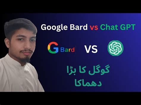 Google Bards Vs Chat Gpt New Features Of Google Bard Is Better Than