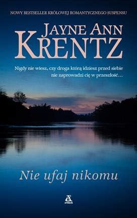 Nie ufaj nikomu Krentz Jayne Ann Książka w Sklepie EMPIK