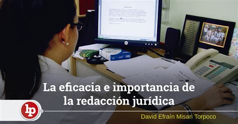 La eficacia e importancia de la redacción jurídica LP