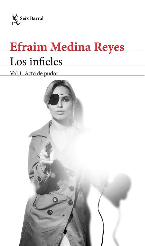 Los Infieles La Nueva Novela Del Escritor Efra M Medina Reyes Libros