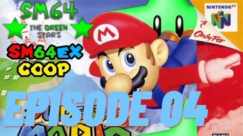 Super Mario 64 The Green Stars Multijoueur Partie 4 Lets Play Fr