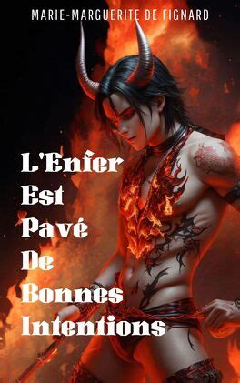 L Enfer Est Pav De Bonnes Intentions Livre De Marie Marguerite De