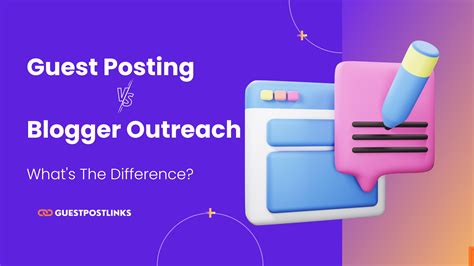 Guest Posting Vs Blogger Outreach What S The Difference