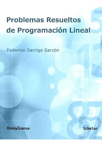 Problemas Resueltos De Programación Lineal 61otb Envío gratis