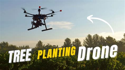 Tree Planting Drone That Can Help Restore Forests Youtube