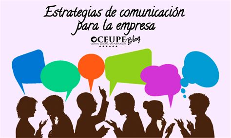 Estrategias De Comunicaci N Para La Empresa