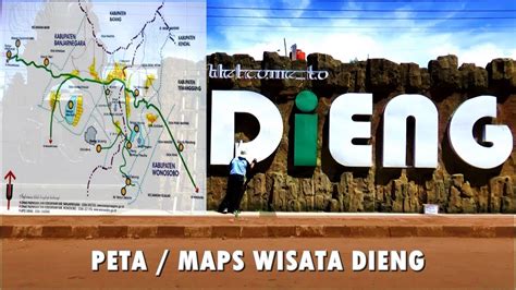 Peta Wisata Dieng Rute Perjalanan Obyek Wisata Dieng Youtube