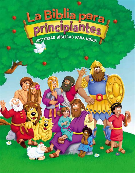 La Biblia Para Principiantes: Historias Bíblicas Para Niños ...