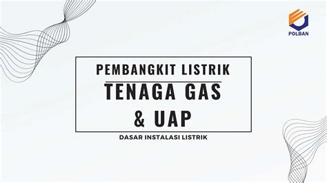 Pembangkit Listrik Tenaga Gas Dan Uap Indonesia PPT