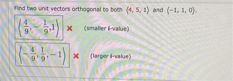 Solved Find Two Unit Vectors Orthogonal To Both 451 And