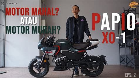 Cfmoto Papio Xo Motor Mahal Atau Motor Murah Eps The Biker Shop