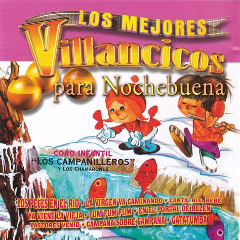 Los Mejores Villancicos Para Nochebuena Feat Los Chamarones By Coro