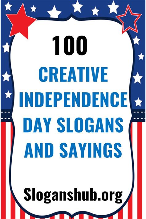 100 Creative Independence Day Slogans And Sayings Independence Day