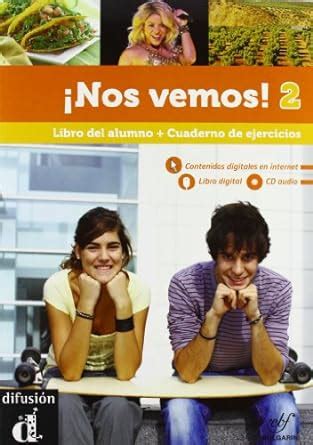 Nos Vemos Libro Del Alumno Cuaderno De Ejercicios Per Le Scuole