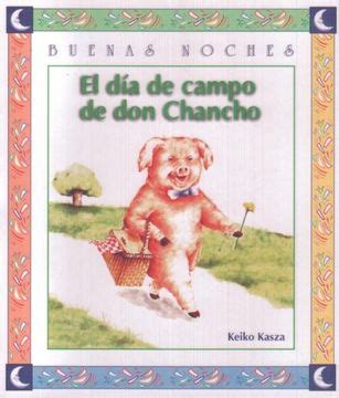 Libro El Dia De Campo De Don Chancho De Keiko Kasza Buscalibre