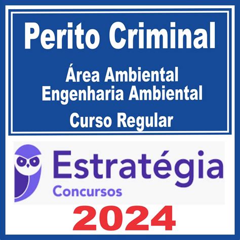 Perito Criminal Curso Regular Rea Ambiental Engenharia Ambiental