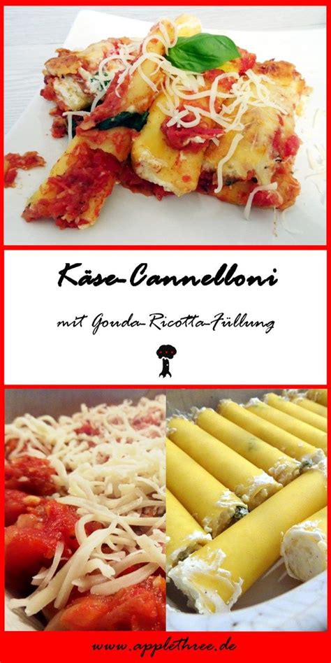 Cannelloni Rezept Mit Käse Füllung Applethree Food Travel Games Rezepte Cannelloni