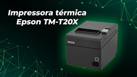 Impressora Epson TM T20X Unboxing e instalação de drivers YouTube