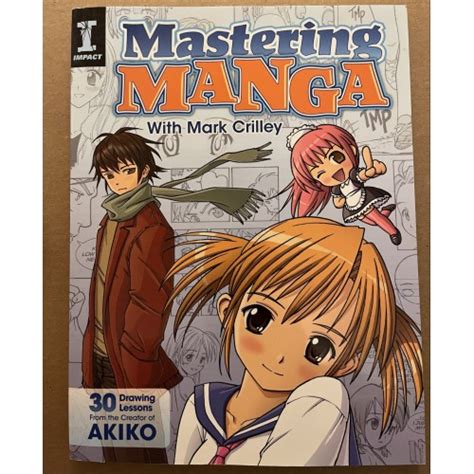 Mastering Manga With Mark Crilley Drawing Lessons From The Creator