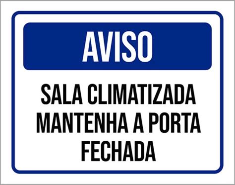 Kit 10 Placas Sinalização Aviso Sala Climatizada Parcelamento sem juros