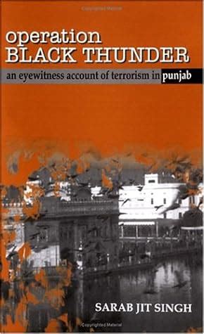 Operation Black Thunder: An Eyewitness Account Of Terrorism In Punjab ...