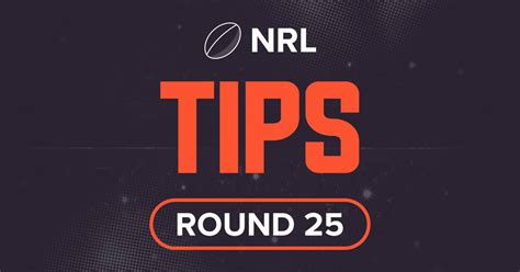 Nrl Tips For This Weekend Round 25 2022